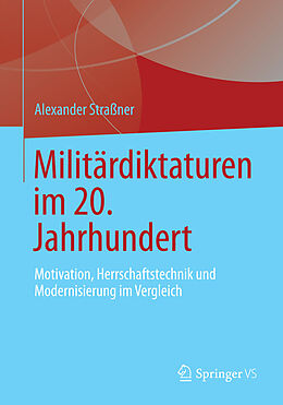 E-Book (pdf) Militärdiktaturen im 20. Jahrhundert von Alexander Straßner