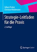 E-Book (pdf) Strategie-Leitfaden für die Praxis von Gilbert Probst, Christian Wiedemann