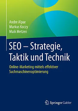 E-Book (pdf) SEO - Strategie, Taktik und Technik von Andre Alpar, Markus Koczy, Maik Metzen