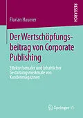 E-Book (pdf) Der Wertschöpfungsbeitrag von Corporate Publishing von Florian Haumer