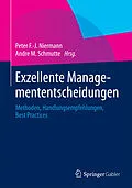 E-Book (pdf) Exzellente Managemententscheidungen von Peter F.-J. Niermann, Andre M. Schmutte