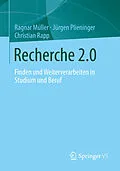 E-Book (pdf) Recherche 2.0 von Ragnar Müller, Jürgen Plieninger, Christian Rapp