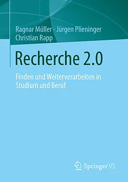 E-Book (pdf) Recherche 2.0 von Ragnar Müller, Jürgen Plieninger, Christian Rapp