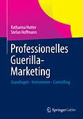 E-Book (pdf) Professionelles Guerilla-Marketing von Katharina Hutter, Stefan Hoffmann