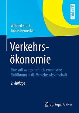 E-Book (pdf) Verkehrsökonomie von Wilfried Stock, Tobias Bernecker