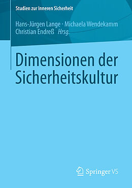 E-Book (pdf) Dimensionen der Sicherheitskultur von Hans-Jürgen Lange, Michaela Wendekamm, Christian Endreß