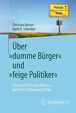 E-Book (pdf) Über dumme Bürger und feige Politiker von Christian Boeser, Karin B. Schnebel