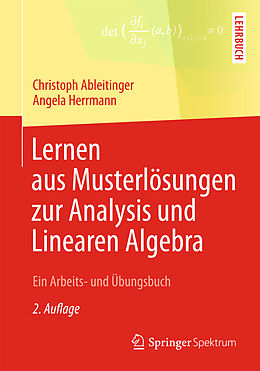 Kartonierter Einband Lernen aus Musterlösungen zur Analysis und Linearen Algebra von Christoph Ableitinger, Angela Herrmann