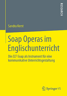 Kartonierter Einband Soap Operas im Englischunterricht von Sandra Kerst