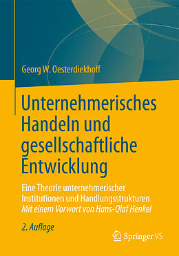 Kartonierter Einband Unternehmerisches Handeln und gesellschaftliche Entwicklung von Georg W. Oesterdiekhoff