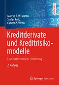 E-Book (pdf) Kreditderivate und Kreditrisikomodelle von Marcus R.W. Martin, Stefan Reitz, Carsten S. Wehn