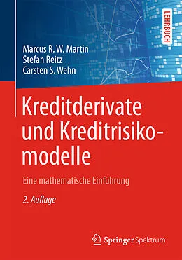 E-Book (pdf) Kreditderivate und Kreditrisikomodelle von Marcus R.W. Martin, Stefan Reitz, Carsten S. Wehn