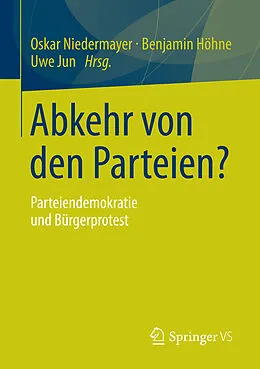 E-Book (pdf) Abkehr von den Parteien? von Oskar Niedermayer, Benjamin Höhne, Uwe Jun