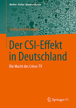 Kartonierter Einband Der CSI-Effekt in Deutschland von Carina Jasmin Englert