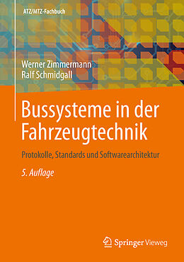 Fester Einband Bussysteme in der Fahrzeugtechnik von Werner Zimmermann, Ralf Schmidgall