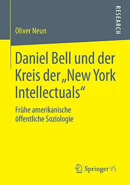 E-Book (pdf) Daniel Bell und der Kreis der New York Intellectuals von Oliver Neun