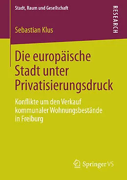 E-Book (pdf) Die europäische Stadt unter Privatisierungsdruck von Sebastian Klus