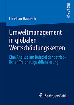 E-Book (pdf) Umweltmanagement in globalen Wertschöpfungsketten von Christian Haubach