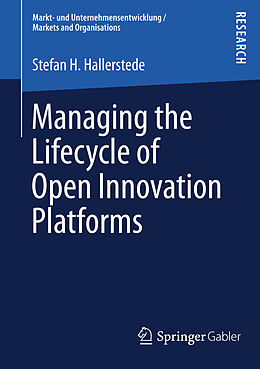 E-Book (pdf) Managing the Lifecycle of Open Innovation Platforms von Stefan H. Hallerstede