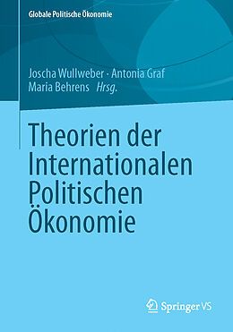 Kartonierter Einband Theorien der Internationalen Politischen Ökonomie von 