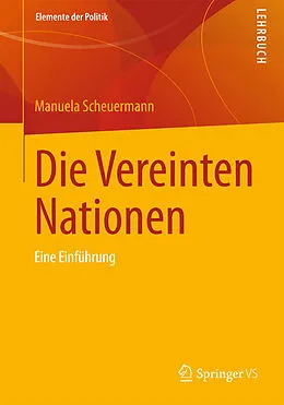 E-Book (pdf) Die Vereinten Nationen von Manuela Scheuermann