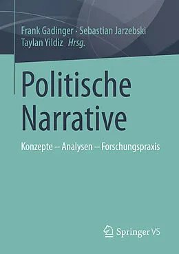 E-Book (pdf) Politische Narrative von Frank Gadinger, Sebastian Jarzebski, Taylan Yildiz