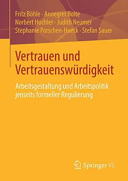 E-Book (pdf) Vertrauen und Vertrauenswürdigkeit von Fritz Böhle, Annegret Bolte, Norbert Huchler
