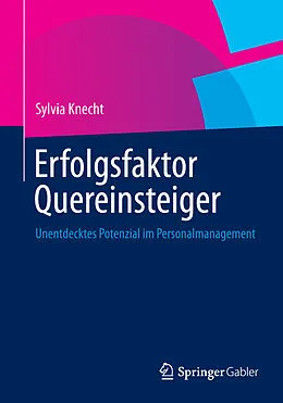 E-Book (pdf) Erfolgsfaktor Quereinsteiger von Sylvia Knecht