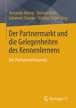 E-Book (pdf) Der Partnermarkt und die Gelegenheiten des Kennenlernens von Armando Häring, Thomas Klein, Johannes Stauder