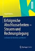 E-Book (pdf) Erfolgreiche Abschlussarbeiten - Steuern und Rechnungslegung von Ingrid Malms
