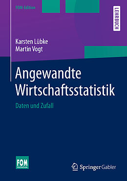 Kartonierter Einband Angewandte Wirtschaftsstatistik von Karsten Lübke, Martin Vogt