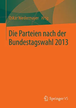 E-Book (pdf) Die Parteien nach der Bundestagswahl 2013 von Oskar Niedermayer