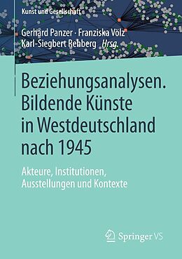 E-Book (pdf) Beziehungsanalysen. Bildende Künste in Westdeutschland nach 1945 von 