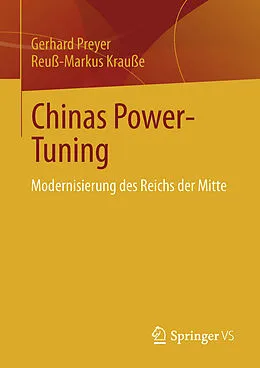 E-Book (pdf) Chinas Power-Tuning von Gerhard Preyer, Reuß-Markus Krauße