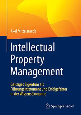 E-Book (pdf) Intellectual Property Management von Axel Mittelstaedt