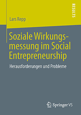 Kartonierter Einband Soziale Wirkungsmessung im Social Entrepreneurship von Lars Repp