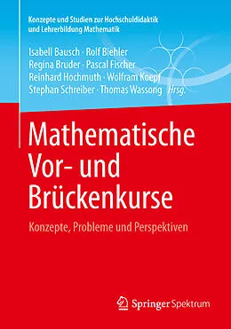 E-Book (pdf) Mathematische Vor- und Brückenkurse von Isabell Bausch, Rolf Biehler, Regina Bruder