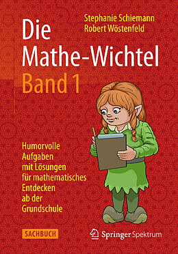 E-Book (pdf) Die Mathe-Wichtel Band 1 von Stephanie Schiemann, Robert Wöstenfeld