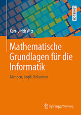 E-Book (pdf) Mathematische Grundlagen für die Informatik von Kurt-Ulrich Witt