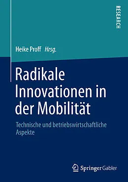 E-Book (pdf) Radikale Innovationen in der Mobilität von Heike Proff