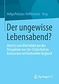 E-Book (pdf) Der ungewisse Lebensabend? von Helga Pelizäus-Hoffmeister