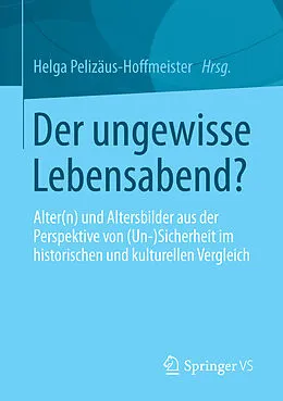E-Book (pdf) Der ungewisse Lebensabend? von Helga Pelizäus-Hoffmeister