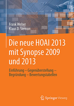 E-Book (pdf) Die neue HOAI 2013 mit Synopse 2009 und 2013 von Frank Weber, Klaus D. Siemon