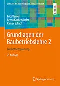 E-Book (pdf) Grundlagen der Baubetriebslehre 2 von Fritz Berner, Bernd Kochendörfer, Rainer Schach