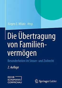 E-Book (pdf) Die Übertragung von Familienvermögen von Jürgen E. Milatz