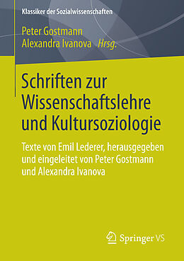 E-Book (pdf) Schriften zur Wissenschaftslehre und Kultursoziologie von Peter Gostmann, Alexandra Ivanova