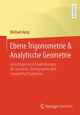E-Book (pdf) Ebene Trigonometrie &amp; Analytische Geometrie von Michael Jung
