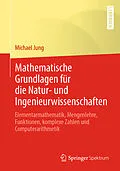 E-Book (pdf) Mathematische Grundlagen für die Natur- und Ingenieurwissenschaften von Michael Jung