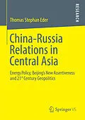 E-Book (pdf) China-Russia Relations in Central Asia von Thomas Stephan Eder