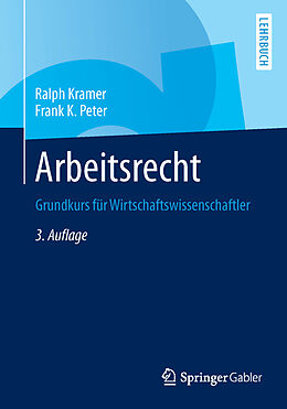 Kartonierter Einband Arbeitsrecht von Ralph Kramer, Frank K. Peter